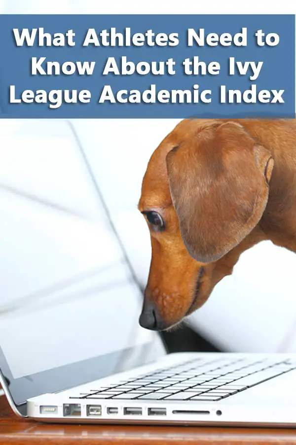 Listing of resources explaining the ivy league academic index and implications for recruiting.