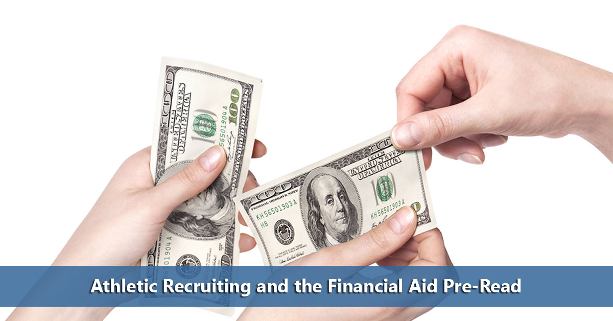 Why Athletic Prospects need the Financial Aid PreRead Do It Yourself