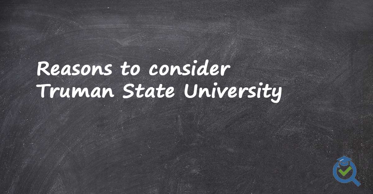 5 Essential Truman State University Facts - Do It Yourself College Rankings